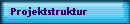 Projektstruktur
